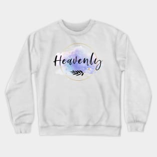 Heavenly Crewneck Sweatshirt